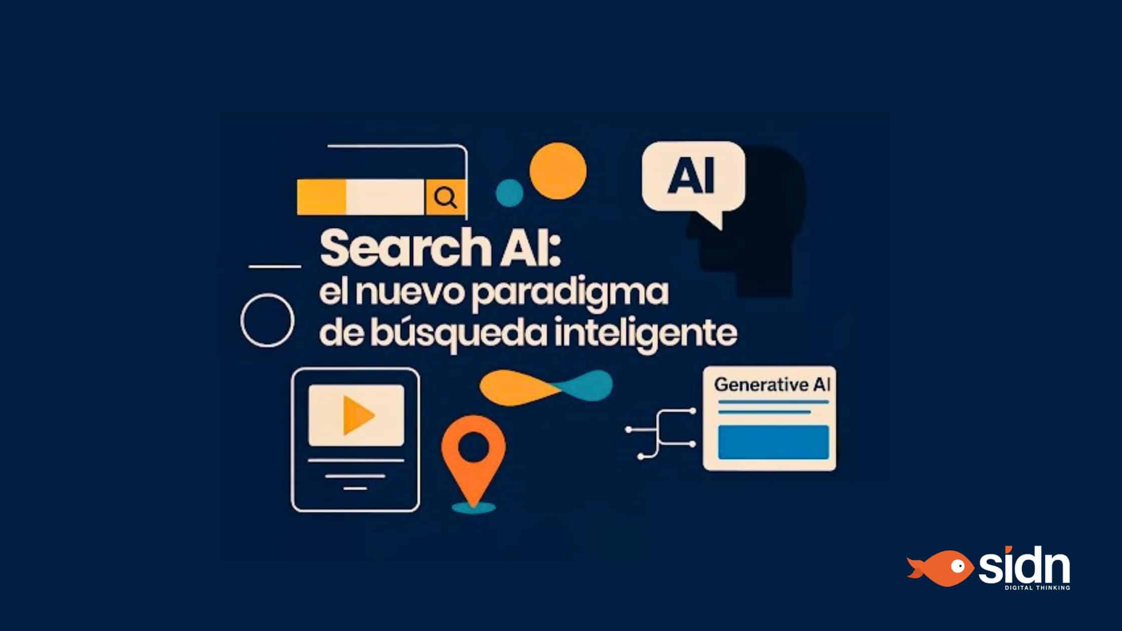 <h2>Search AI: ¿Cómo afectará  el nuevo entorno de búsqueda generativa?</h2>